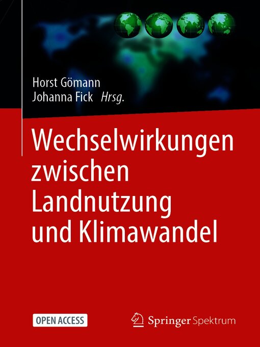 Title details for Wechselwirkungen zwischen Landnutzung und Klimawandel by Horst Gömann - Available